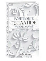 Positiivsete tsitaatide päevaraa...