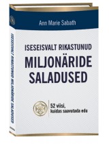 Iseseisvalt rikastunud miljonäri...