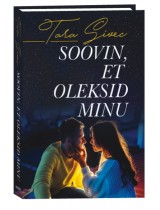 Soovin, et oleksid minu