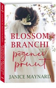 Blossom Branchi põgenev pruut. Blossom Branch, 1. raamat
