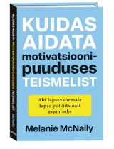 Kuidas aidata motivatsioonipuudus...