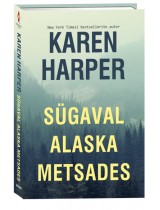 Sügaval Alaska metsades. Metsik ...