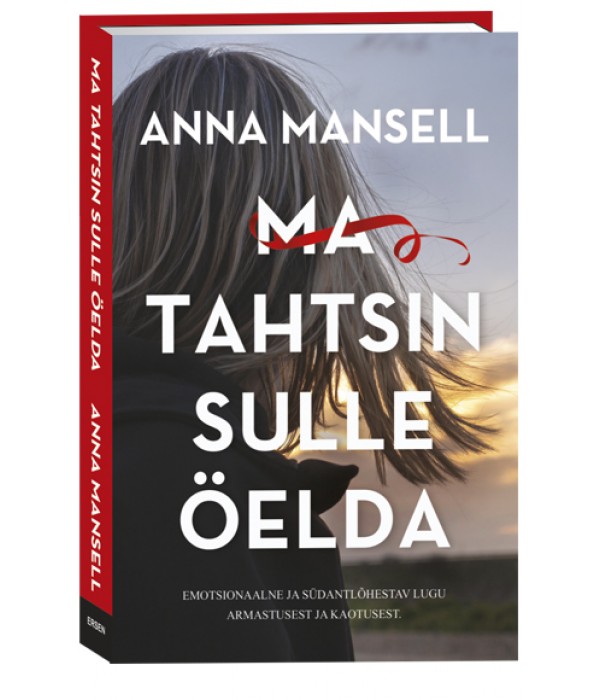 Ma tahtsin sulle öelda