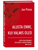 Alusta enne, kui valmis oled